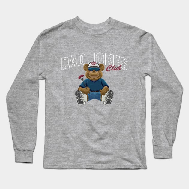 dad teddy club Long Sleeve T-Shirt by Everything is fun